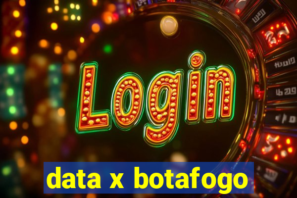 data x botafogo