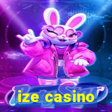 ize casino