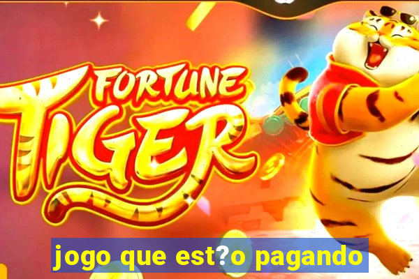 jogo que est?o pagando