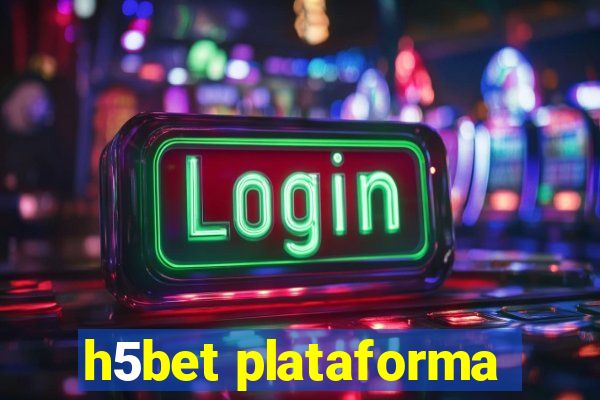 h5bet plataforma