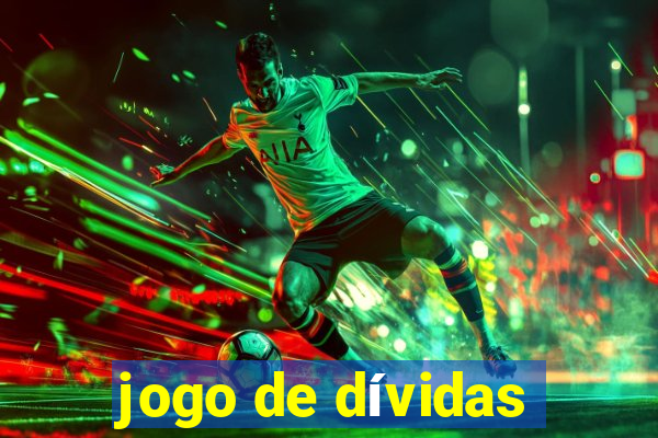 jogo de dívidas