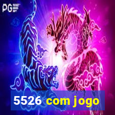 5526 com jogo