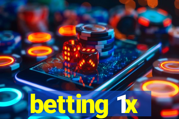 betting 1x