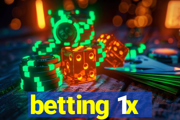 betting 1x