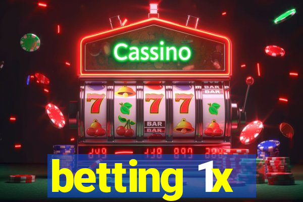 betting 1x