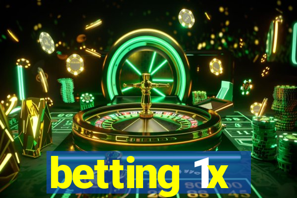 betting 1x