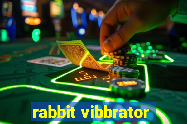 rabbit vibbrator