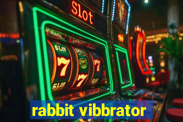 rabbit vibbrator