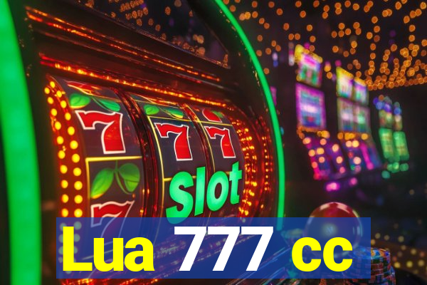 Lua 777 cc