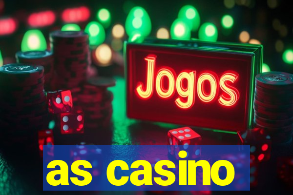 as casino