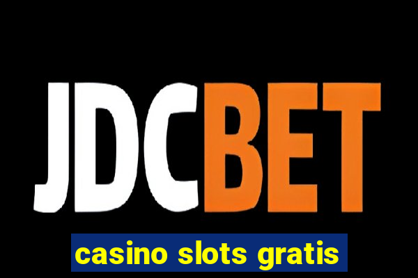 casino slots gratis