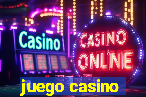 juego casino