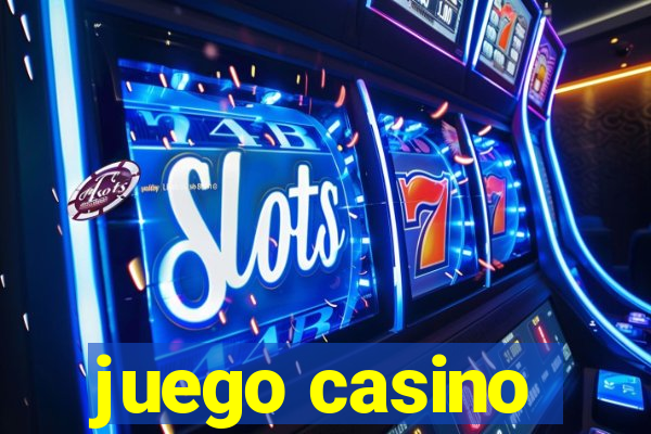 juego casino