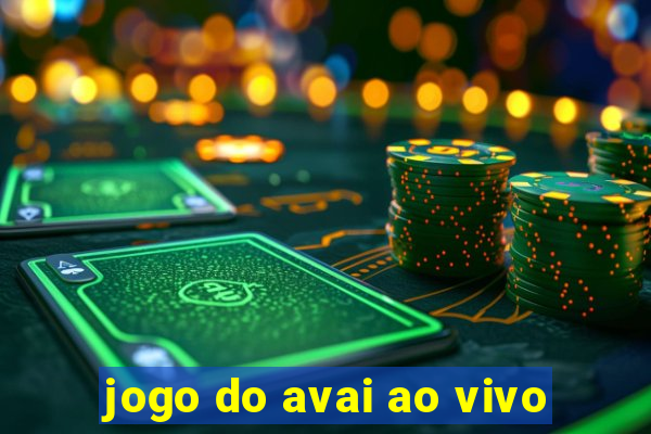 jogo do avai ao vivo