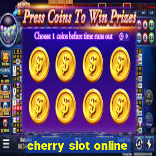 cherry slot online