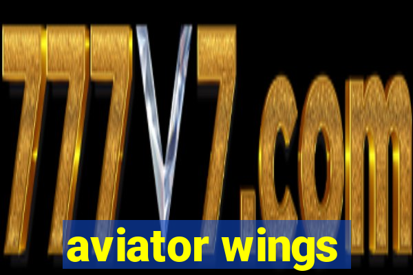 aviator wings