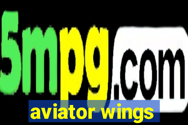 aviator wings