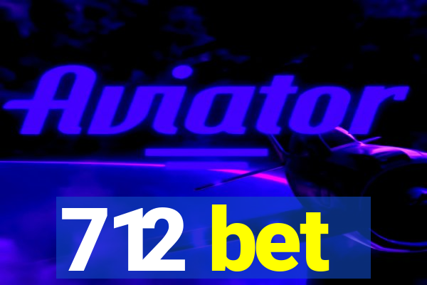 712 bet