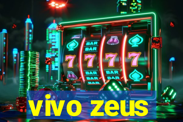 vivo zeus