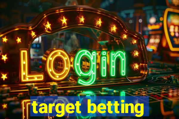 target betting