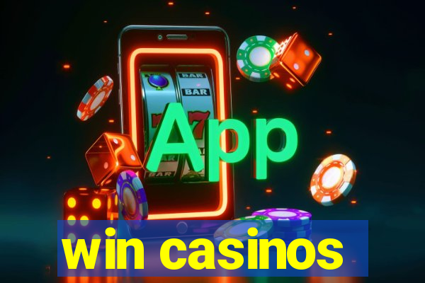 win casinos