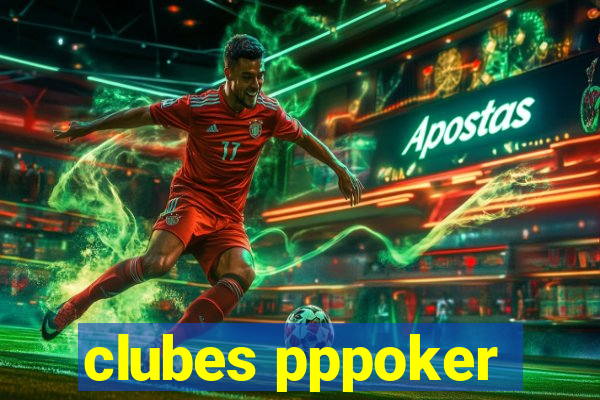 clubes pppoker