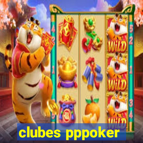 clubes pppoker