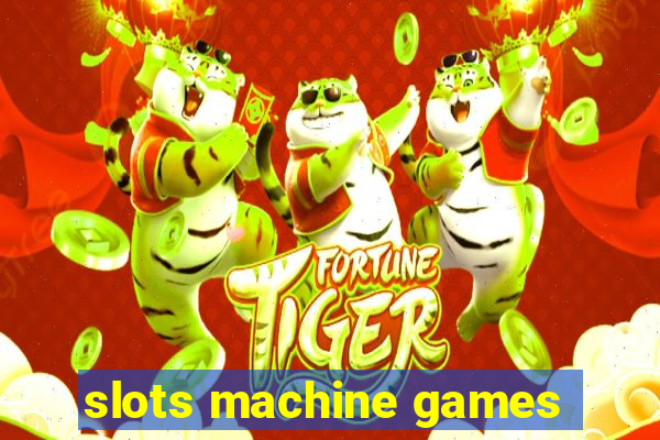 slots machine games