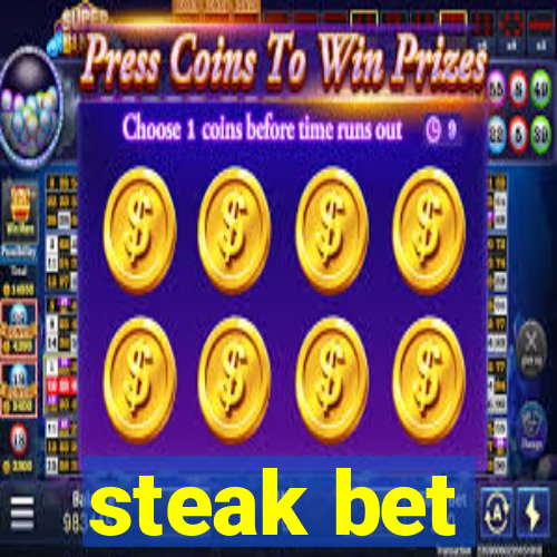 steak bet