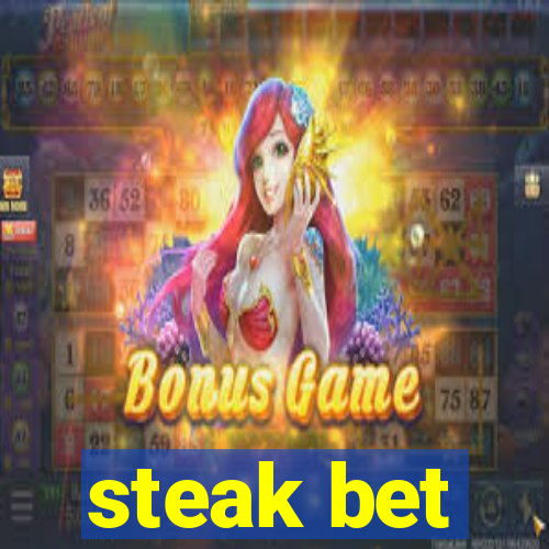 steak bet