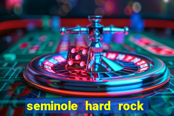 seminole hard rock and casino hotel