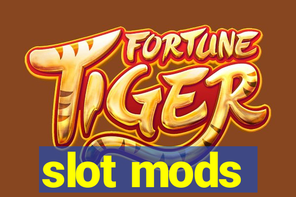 slot mods