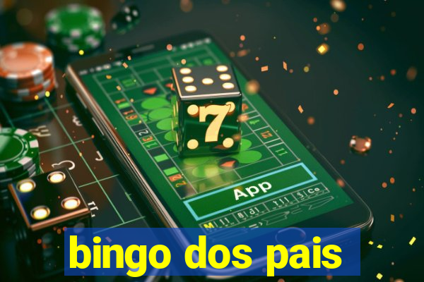 bingo dos pais