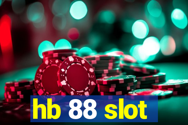 hb 88 slot