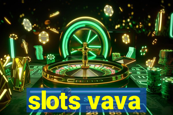 slots vava