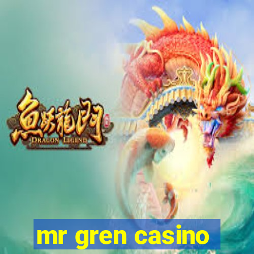 mr gren casino