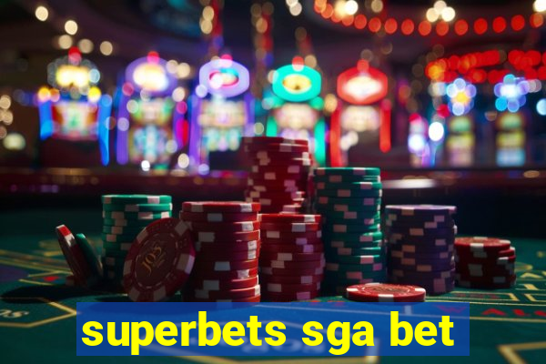 superbets sga bet