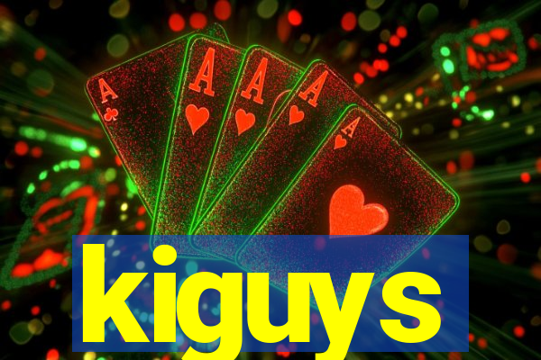 kiguys