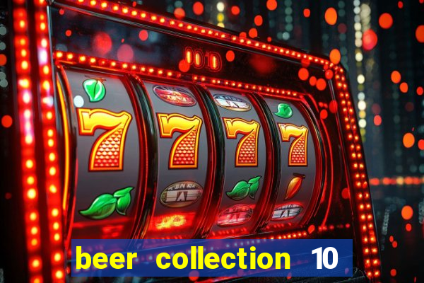 beer collection 10 lines slot free play