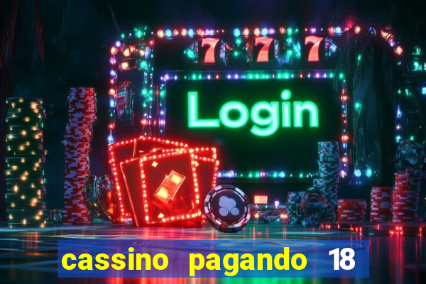 cassino pagando 18 reais no cadastro