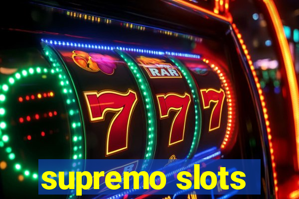 supremo slots