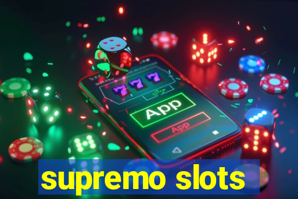 supremo slots