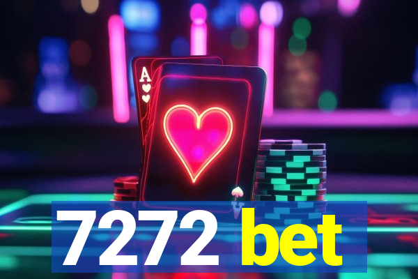 7272 bet