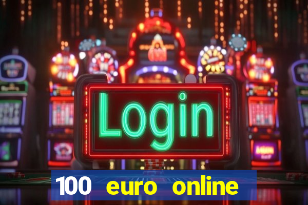 100 euro online casino bonus