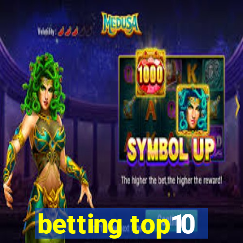 betting top10