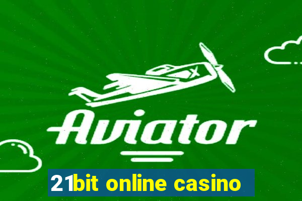 21bit online casino