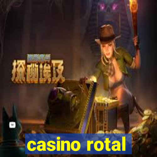 casino rotal