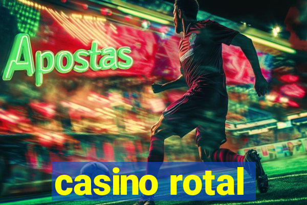 casino rotal