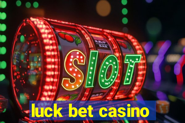 luck bet casino