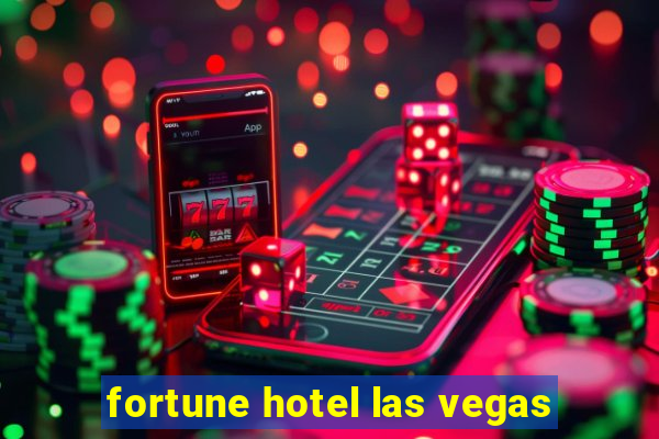 fortune hotel las vegas